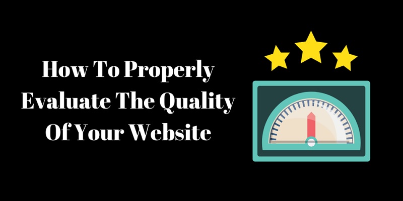Evaluate the Quality of Your Website