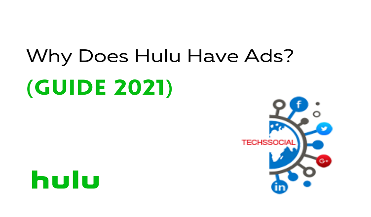 Why does hulu have ads - TechsSocial